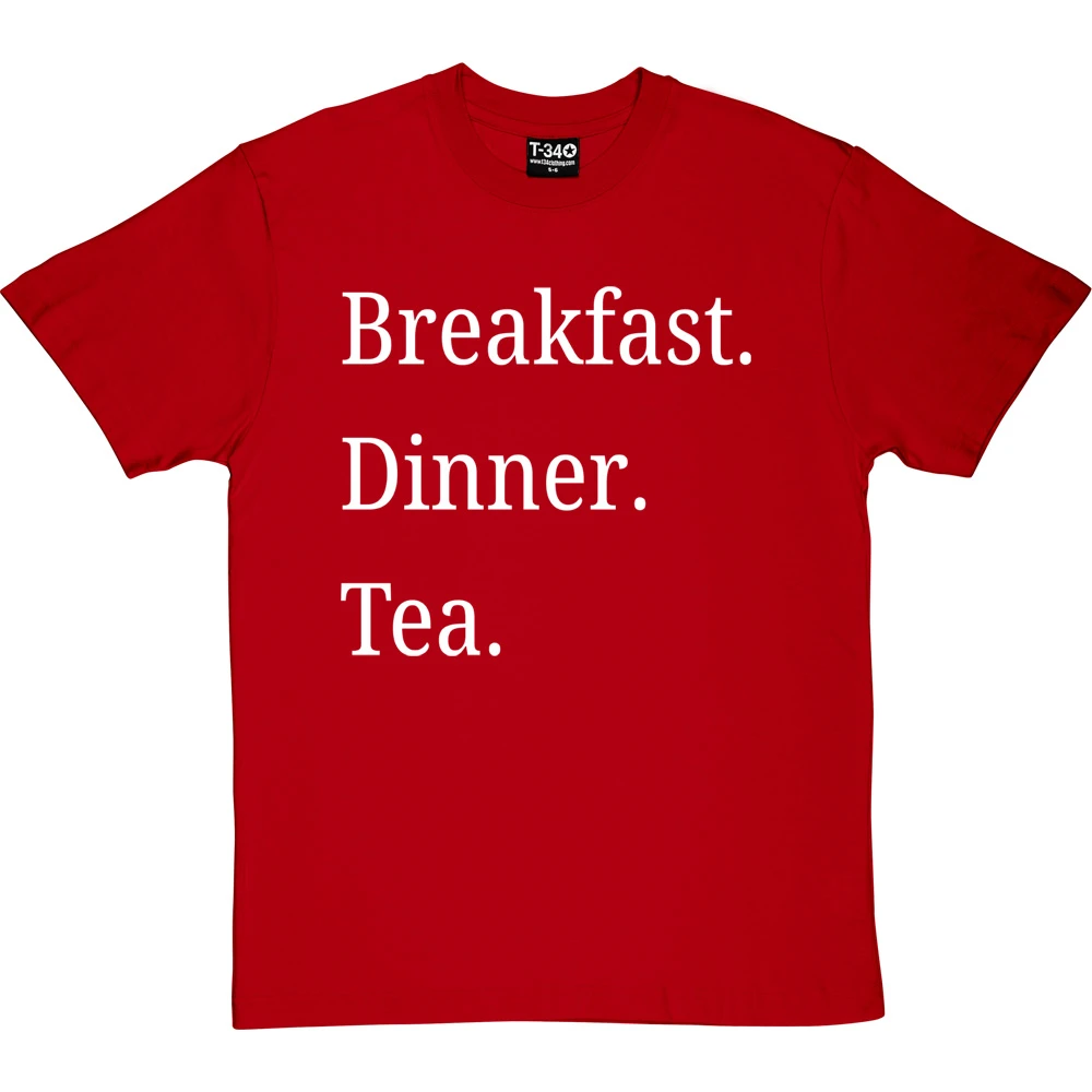 Breakfast Dinner Tea T-Shirt 11 Breakfast Dinner Tea T-Shirt - Image 11