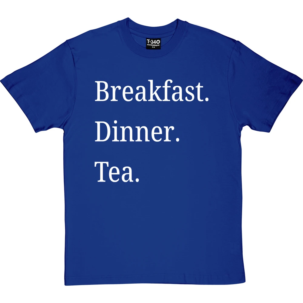 Breakfast Dinner Tea T-Shirt 10 Breakfast Dinner Tea T-Shirt - Image 10