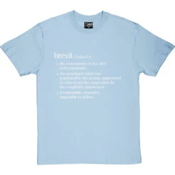 Brexit Definition T-Shirt -ThinkWear Collective Sales brexit definition tshirt 2 skybluetshirt