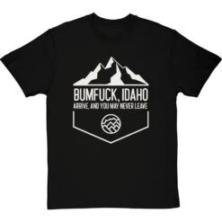 Bumfuck Idaho T-Shirt -ThinkWear Collective Sales bumfuck idaho tshirt blacktshirt