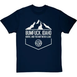 Bumfuck Idaho T-Shirt -ThinkWear Collective Sales bumfuck idaho tshirt navybluetshirt