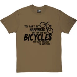 You Can't Buy Happiness But You Can Buy Bicycles T-Shirt -ThinkWear Collective Sales buy bikes tshirt 1 olivetshirt