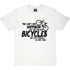 You Can't Buy Happiness But You Can Buy Bicycles T-Shirt -ThinkWear Collective Sales buy bikes tshirt 1 whitetshirt