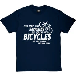 You Can't Buy Happiness But You Can Buy Bicycles T-Shirt -ThinkWear Collective Sales buy bikes tshirt 2 navybluetshirt