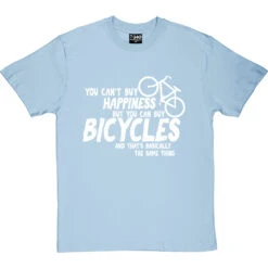 You Can't Buy Happiness But You Can Buy Bicycles T-Shirt -ThinkWear Collective Sales buy bikes tshirt 2 skybluetshirt