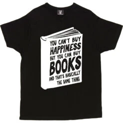 You Can't Buy Happiness But You Can Buy Books T-Shirt -ThinkWear Collective Sales buy books tshirt 2 black mens v neck tshirt