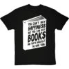 You Can't Buy Happiness But You Can Buy Books T-Shirt