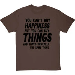 You Can't Buy Happiness Personalised T-Shirt -ThinkWear Collective Sales buy happiness personalised tshirt 1 hazelnuttshirt
