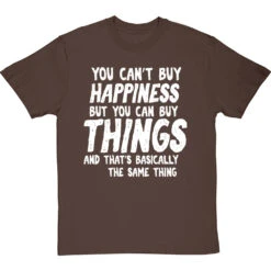 You Can't Buy Happiness Personalised T-Shirt -ThinkWear Collective Sales buy happiness personalised tshirt 2 hazelnuttshirt