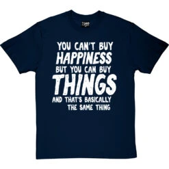 You Can't Buy Happiness Personalised T-Shirt -ThinkWear Collective Sales buy happiness personalised tshirt 2 navybluetshirt