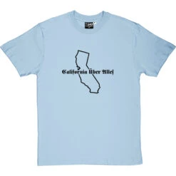 California Uber Alles T-Shirt 28 California Uber Alles T-Shirt -ThinkWear Collective Sales californiauberalles 1 skybluetshirt