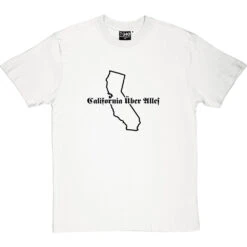 California Uber Alles T-Shirt 37 California Uber Alles T-Shirt -ThinkWear Collective Sales californiauberalles 1 whitetshirt