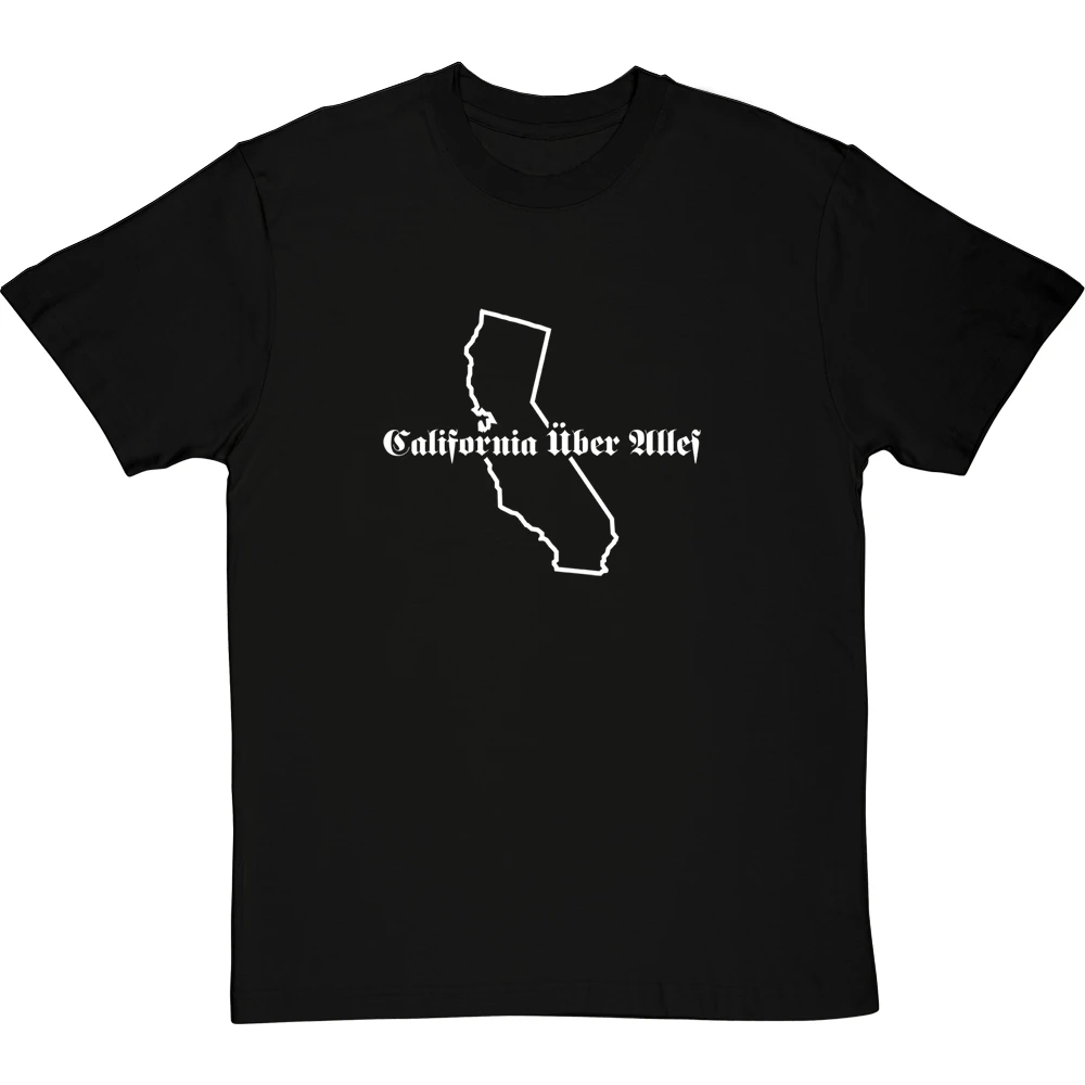 California Uber Alles T-Shirt 1 California Uber Alles T-Shirt