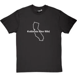 California Uber Alles T-Shirt 29 California Uber Alles T-Shirt -ThinkWear Collective Sales californiauberalles 2 charcoaltshirt