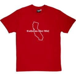California Uber Alles T-Shirt 36 California Uber Alles T-Shirt -ThinkWear Collective Sales californiauberalles 2 redtshirt