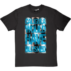 Caligula Would Have Blushed T-Shirt -ThinkWear Collective Sales caligula would have blushed tshirt charcoaltshirt