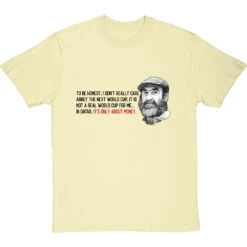 Eric Cantona "Not A Real World Cup" T-Shirt -ThinkWear Collective Sales cantona not a real world cup tshirt 1 naturaltshirt