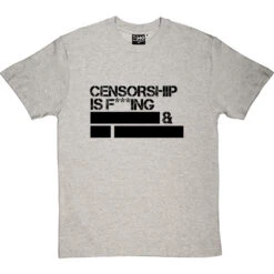 Censorship T-Shirt -ThinkWear Collective Sales censorship tshirt 1 lightoxfordtshirt
