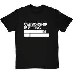 Censorship T-Shirt -ThinkWear Collective Sales censorship tshirt 2 blacktshirt