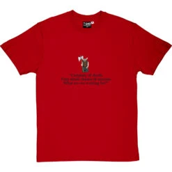 Gimli: Certainty Of Death Quote T-Shirt -ThinkWear Collective Sales certainty of death tshirt 1 redtshirt