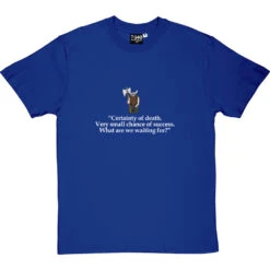 Gimli: Certainty Of Death Quote T-Shirt -ThinkWear Collective Sales certainty of death tshirt 2 royalbluetshirt