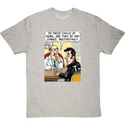 These Chills Of Yours… T-Shirt -ThinkWear Collective Sales chills multiplying tshirt lightoxfordtshirt