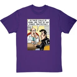 These Chills Of Yours… T-Shirt -ThinkWear Collective Sales chills multiplying tshirt purpletshirt