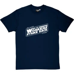 Class War: The Workers Strike Back T-Shirt -ThinkWear Collective Sales class war tshirt 2 navybluetshirt