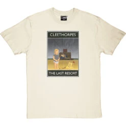 Cleethorpes: The Last Resort T-Shirt