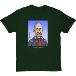Custer's Last Strand T-Shirt -ThinkWear Collective Sales clive goddard custers last strand tshirt 178 bottlegreentshirt