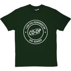 I Can Still Remember My Co-Op Divi Number T-Shirt 27 I Can Still Remember My Co-Op Divi Number T-Shirt -ThinkWear Collective Sales co op divi tshirt 2 bottlegreentshirt