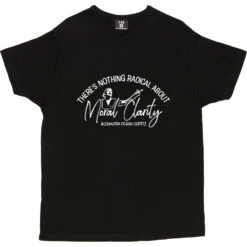 There's Nothing Radical About Moral Clarity T-Shirt -ThinkWear Collective Sales cortez moral clarity tshirt 2 black mens v neck tshirt