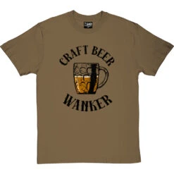 Craft Beer Wanker T-Shirt -ThinkWear Collective Sales craft beer tshirt 1 olivetshirt