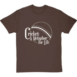 Cricket: A Metaphor For Life T-Shirt -ThinkWear Collective Sales cricket metaphor for life tshirt 2 hazelnuttshirt