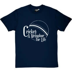 Cricket: A Metaphor For Life T-Shirt -ThinkWear Collective Sales cricket metaphor for life tshirt 2 navybluetshirt