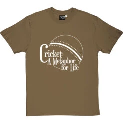 Cricket: A Metaphor For Life T-Shirt -ThinkWear Collective Sales cricket metaphor for life tshirt 2 olivetshirt