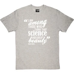 Marie Curie "Science Has Great Beauty" Quote T-Shirt -ThinkWear Collective Sales curie science beauty tshirt 2 lightoxfordtshirt