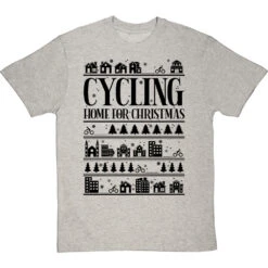 Cycling Home For Christmas T-Shirt 34 Cycling Home For Christmas T-Shirt -ThinkWear Collective Sales cycling home for christmas tshirt 1 lightoxfordtshirt