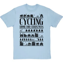Cycling Home For Christmas T-Shirt 35 Cycling Home For Christmas T-Shirt -ThinkWear Collective Sales cycling home for christmas tshirt 1 skybluetshirt