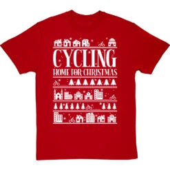 Cycling Home For Christmas T-Shirt 39 Cycling Home For Christmas T-Shirt -ThinkWear Collective Sales cycling home for christmas tshirt 2 redtshirt