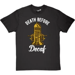 Death Before Decaf (Coffee Machine) T-Shirt -ThinkWear Collective Sales death before decaf machine tshirt 2 charcoaltshirt