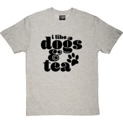 I Like Dogs And Tea T-Shirt -ThinkWear Collective Sales dogs and tea tshirt 1 lightoxfordtshirt