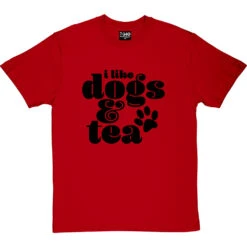 I Like Dogs And Tea T-Shirt -ThinkWear Collective Sales dogs and tea tshirt 1 redtshirt
