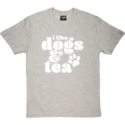 I Like Dogs And Tea T-Shirt -ThinkWear Collective Sales dogs and tea tshirt 2 lightoxfordtshirt
