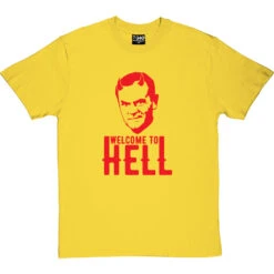 Donald Tusk "Welcome To Hell" T-Shirt -ThinkWear Collective Sales donald tusk hell tshirt yellowtshirt