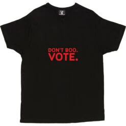 Don't Boo. Vote. T-Shirt -ThinkWear Collective Sales dont boo vote tshirt black mens v neck tshirt