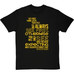 Douglas Adams "See First" Quote T-Shirt -ThinkWear Collective Sales douglas adams see first tshirt 6 blacktshirt