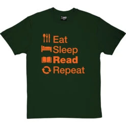 Eat Sleep Read Repeat T-Shirt -ThinkWear Collective Sales eat sleep read tshirt bottlegreentshirt