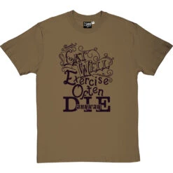 Eat Well, Exercise Often, Die Anyway T-Shirt -ThinkWear Collective Sales eat well tshirt 1 olivetshirt