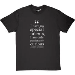 Albert Einstein "Passionately Curious" Quote T-Shirt -ThinkWear Collective Sales einstein passionately curious quote tshirt 2 charcoaltshirt